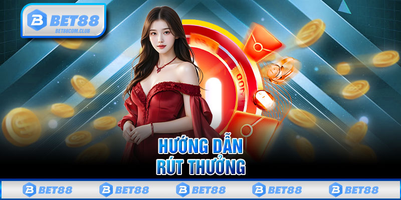 Hướng dẫn rút thưởng